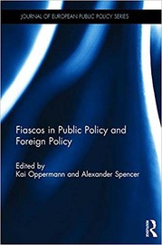 fiascos in public policy and foreign policy