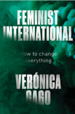 Feminist International Veronica Gago